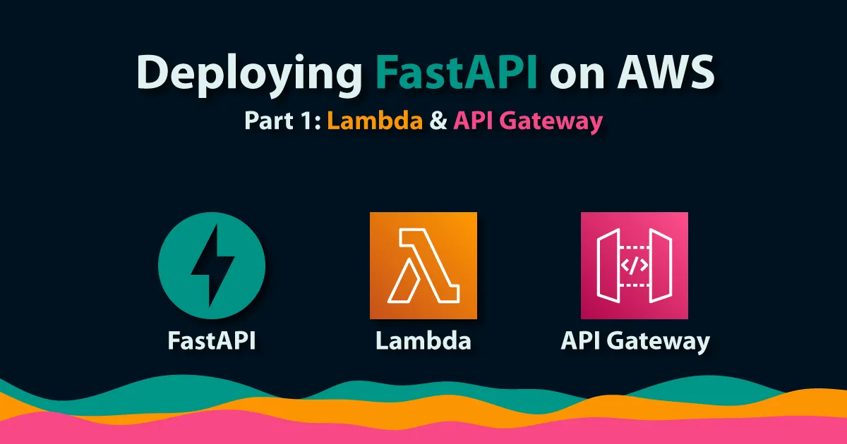 Cover image for: Deploy FastAPI on AWS Part 1: Lambda & API Gateway